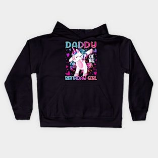 Daddy of the Birthday Girl Dabbing Unicorn Dad Daddys Kids Hoodie